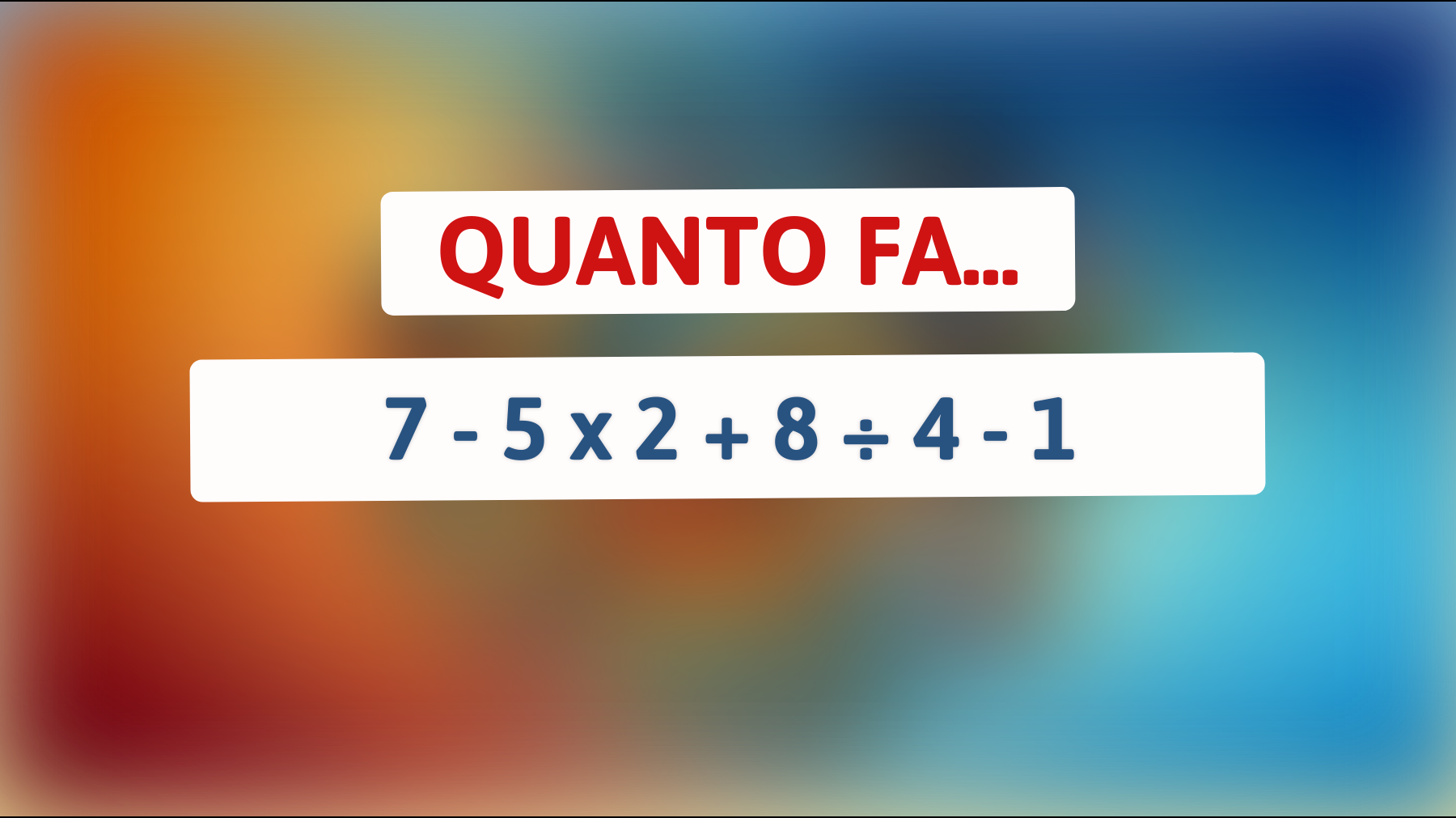 Solo il 2% riesce a risolvere questo enigma matematico: Riesci a calcolare il risultato?"